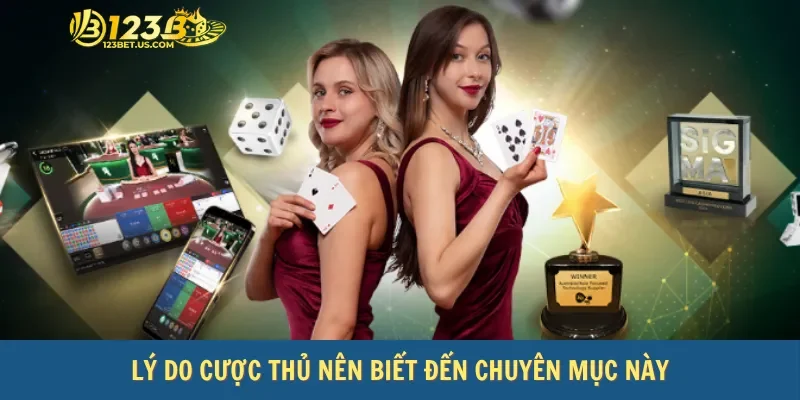 Lý do cược thủ nên biết đến chuyên mục này